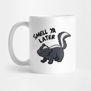 Smell Ya Later Cute Skunk Pun Mug